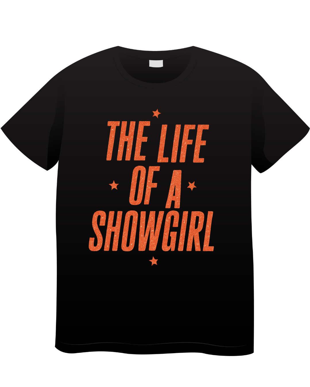 The life of a Showgirl [T-shirts]